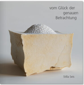 stilla_seis__vom_glueck_der_genauen_betrachtung__cover